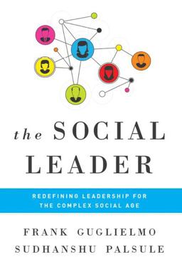 Social Leader Redefining Leadership for the Complex Social Age  9781629560151 Front Cover