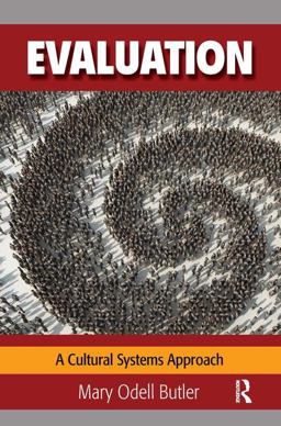 Evaluation A Cultural Systems Approach  9781629580838 Front Cover
