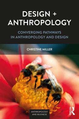 Design + Anthropology Converging Pathways in Anthropology and Design  9781629583198 Front Cover