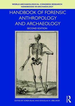 Handbook of Forensic Anthropology and Archaeology, Second Edition 2nd 9781629583853 Front Cover