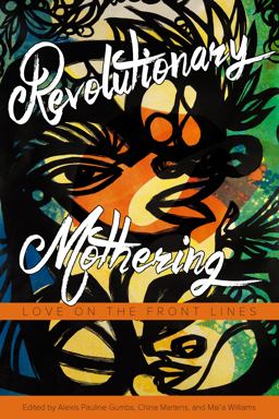 Revolutionary Mothering Love on the Front Lines  9781629631103 Front Cover