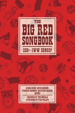 Big Red Songbook 250+ IWW Songs! 2nd 9781629631295 Front Cover