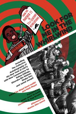 Look for Me in the Whirlwind: From the Panther 21 to 21st-century Revolutions  9781629633893 Front Cover