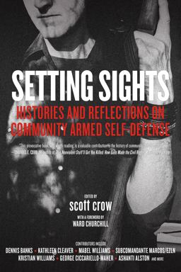 Setting Sights Histories and Reflections on Community Armed Self-Defense  9781629634449 Front Cover