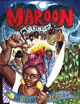 Maroon Comix Origins and Destinies  9781629635712 Front Cover