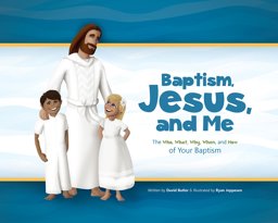 Baptism, Jesus, and Me