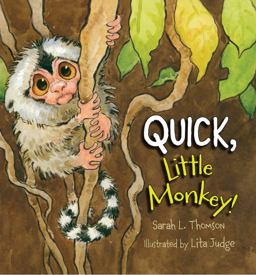 Quick, Little Monkey!  9781629791005 Front Cover