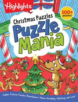 Christmas Puzzles Christmas Puzzles (Highlights Puzzlemania Activity Books) over 100 Christmas-The Med Puzzles Including Hidden Pictures Puzzles, Brainteasers, Mazes, Wordplay  9781629798301 Front Cover