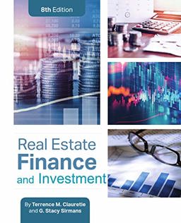 Real Estate Finance and Investment Theory and Practice 8th 9781629809946 Front Cover