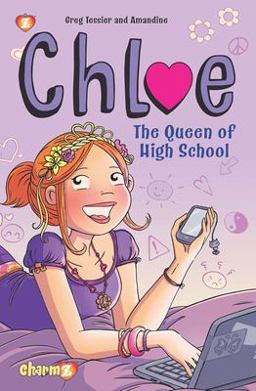 Chloe The Queen of High School 2017 9781629918341 Front Cover