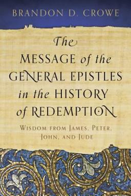 Scallywags, Scoffers, and Schisms Wisdom for Today from the General Epistles 1st 2015 9781629950518 Front Cover