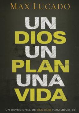 Un Dios, un Plan, una Vida