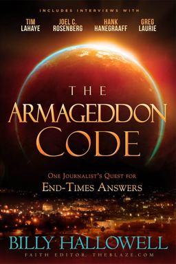 Armageddon Code One Journalist's Quest for End-Times Answers  9781629989211 Front Cover