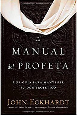 El Manual Del Profeta / the Prophet's Manual