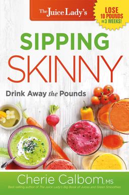 Sipping Skinny Drink Away the Pounds 2018 9781629994673 Front Cover