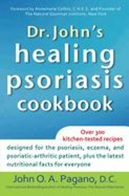 Dr. John's Healing Psoriasis Cookbook 1st 2014 9781630260460 Front Cover