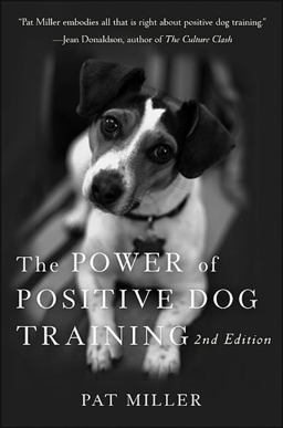 The Power of Positive Dog Training The Power of Positive Dog Training