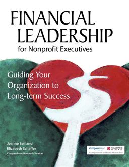 Financial Leadership for Nonprofit Executives Guiding Your Organization to Long-Term Success  9781630263270 Front Cover