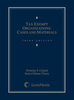 Tax Exempt Organizations Cases and Materials 3rd 9781630430733 Front Cover