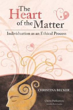 Heart of the Matter- Individuation As an Ethical Process - Paperback 2nd 9781630510718 Front Cover