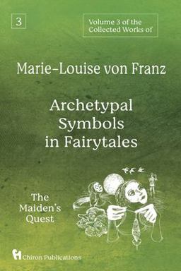 The Collected Works of Marie-Louise Von Franz