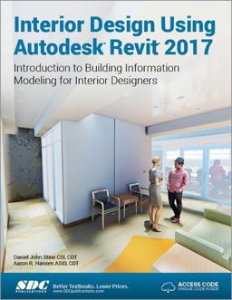 Interior Design Using Autodesk Revit 2017  9781630570262 Front Cover