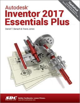 Autodesk Inventor 2017 Essentials Plus  9781630570286 Front Cover