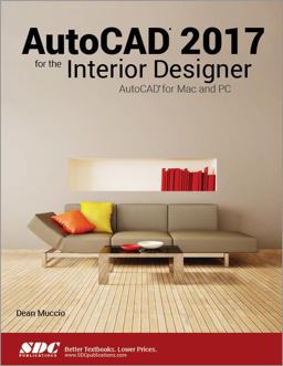AutoCAD 2017 for the Interior Designer  9781630570361 Front Cover