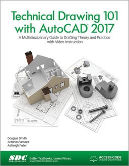 Technical Drawing 101 with AutoCAD 2017  9781630570415 Front Cover