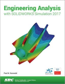 Engineering Analysis with SOLIDWORKS Simulation 2017  9781630570767 Front Cover