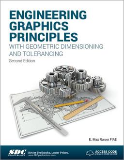Engineering Graphics Principles with Geometric Dimensioning and Tolerancing  9781630571214 Front Cover