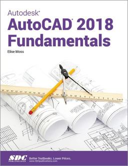 Autodesk Autocad 2018 Fundamentals:  9781630571269 Front Cover