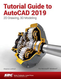 Tutorial Guide to AutoCAD 2019  9781630571856 Front Cover