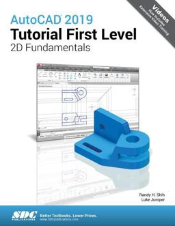 Autocad 2019 Tutorial First Level 2d Fundamentals:  9781630571887 Front Cover