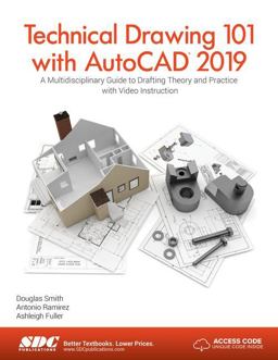 Technical Drawing 101 with AutoCAD 2019  9781630572013 Front Cover