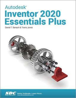 Autodesk Inventor 2020 Essentials Plus 6th 9781630572495 Front Cover