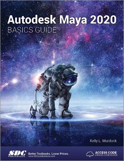 Autodesk Maya 2020 Basics Guide  9781630572556 Front Cover