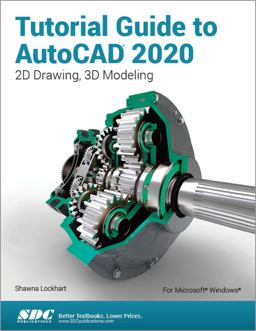 Tutorial Guide to Autocad 2020: 10th 9781630572761 Front Cover