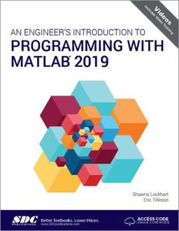 Engineer's Introduction to Programming with MATLAB 2019  9781630572921 Front Cover
