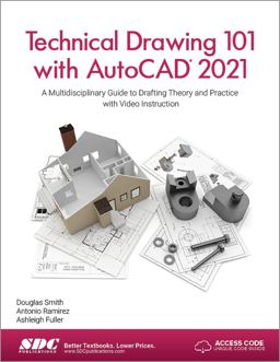 Technical Drawing 101 with AutoCAD 2021  9781630573423 Front Cover