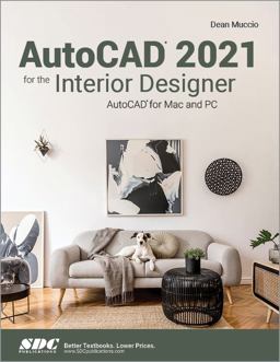 AutoCAD 2021 for the Interior Designer  9781630573492 Front Cover