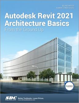 Autodesk Revit 2021 Architecture Basics  9781630573560 Front Cover