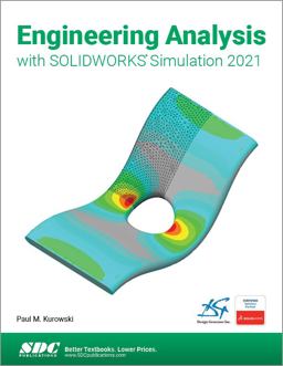Engineering Analysis With Solidworks Simulation 2021:  9781630573836 Front Cover