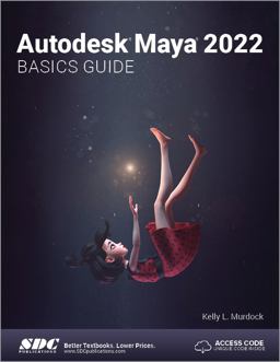 Autodesk Maya 2022 Basics Guide  9781630574505 Front Cover