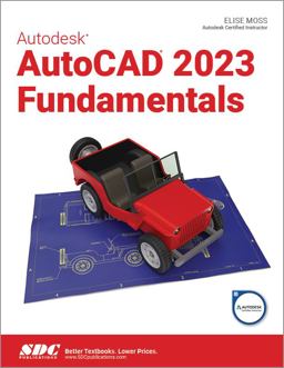 Autodesk AutoCAD 2023 Fundamentals 16th 9781630575090 Front Cover