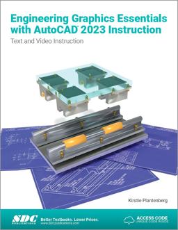 Engineering Graphics Essentials with AutoCAD 2023 Instruction Text and Video Instruction  9781630575199 Front Cover