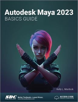 Autodesk Maya 2023 Basics Guide  9781630575274 Front Cover
