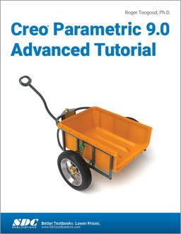 Creo Parametric 9.0 Advanced Tutorial  9781630575366 Front Cover