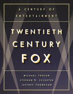 Twentieth Century Fox A Century of Entertainment  9781630761424 Front Cover