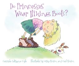 Do Princesses Wear Hiking Boots?  9781630761646 Front Cover